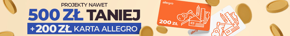 Projekty nawet 500 zł taniej + karta allegro 200 zł! 🔥